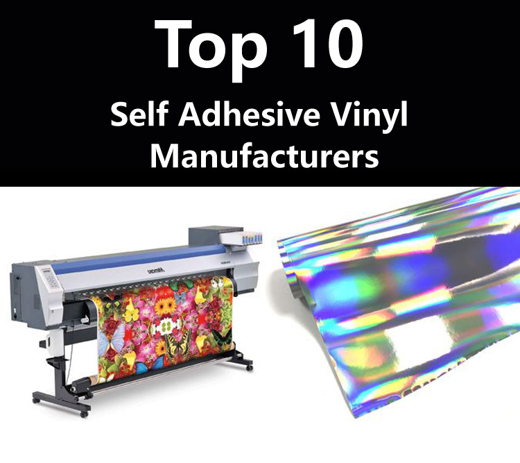 Top 10 Self Adhesive Vinyl Manufacturer and Suppliers in China