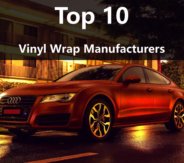 Top 10 Car Vinyl Wrap Film Manufacturer and Suppliers in China